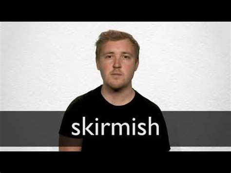 SKIRMISHER English meaning - Cambridge Dictionary