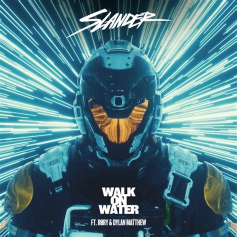 SLANDER - Walk On Water (ft. RØRY & Dylan Matthew) Future …