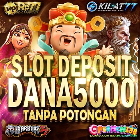 SLOT DEPOSIT 1000 SITUS JUDI thailand | 5000 Dana Slot