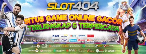 SLOT404 Official Agen SL0T B0LA CAS1N0 Amp T0GEL SLOT404 - SLOT404