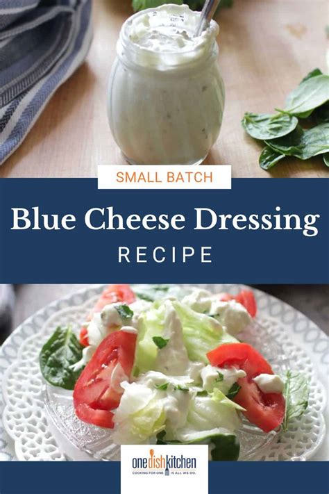 Small Batch Blue Cheese Dressing - One Dish Kitchen - balustradellc