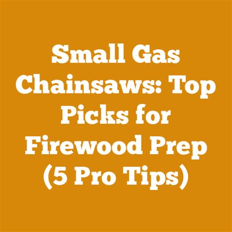 Small Gas Chainsaws: Top Picks For Firewood Prep (5 … - balustradellc
