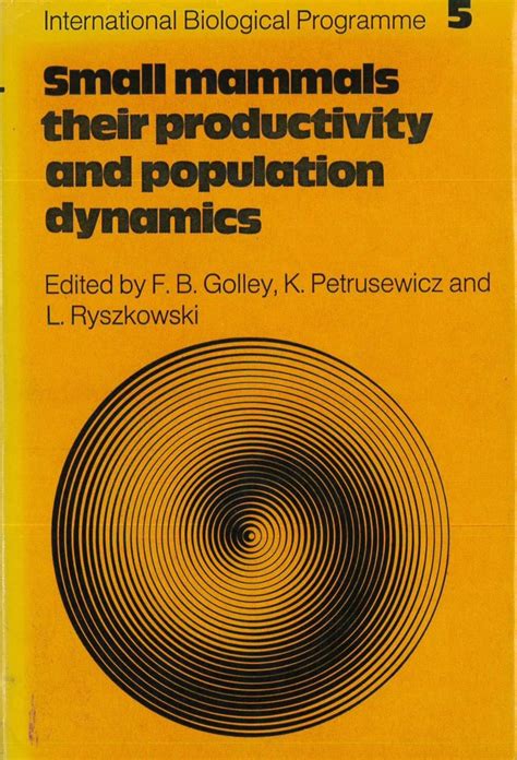 Small mammals: their productivity and population dynamics - raincitystudios.com
