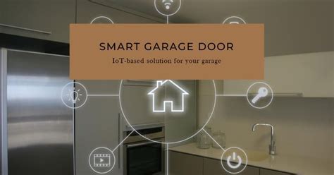 Smart Garage Utilizing Internet of Things (IoT) - coolestguyplanet.net