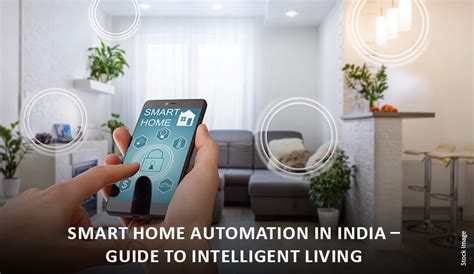 Smart Home Automation Systems in India: Complete … - balustradellc