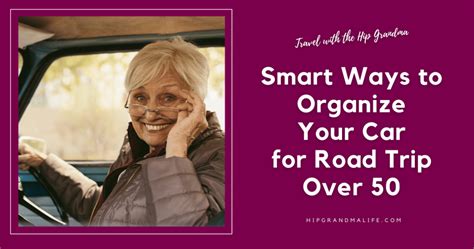 Smart Ways to Organize Your Car for Road Trip Over 50 - balustradellc