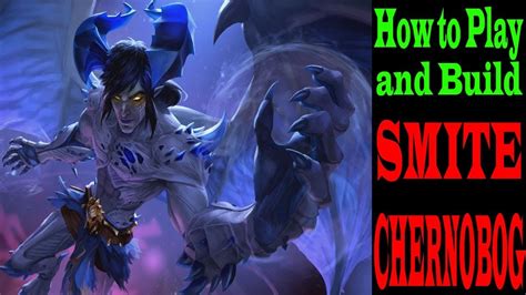 SMITE How to Play and Build CHERNOBOG GUIDE YouTube