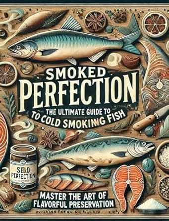 Smoking Fish to Perfection: A Comprehensive Guide to Using an Electric ... - balustradellc