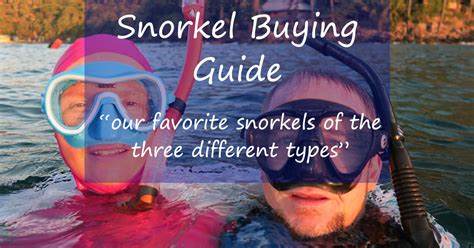 Snorkel Buying Guide - What We Use & Our Test … - balustradellc