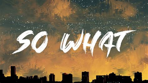 SO WHAT - SO WHAT LYRICS