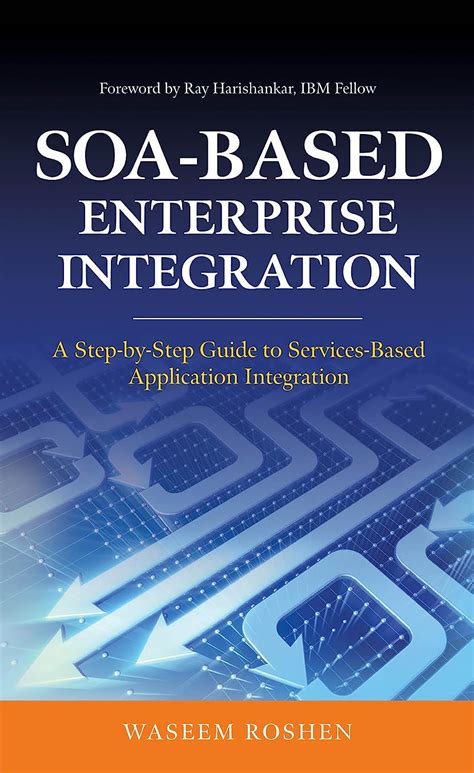 Read Soabased Enterprise Integration  A Stepbystep Guide To Servicesbased Application By Waseem Roshen