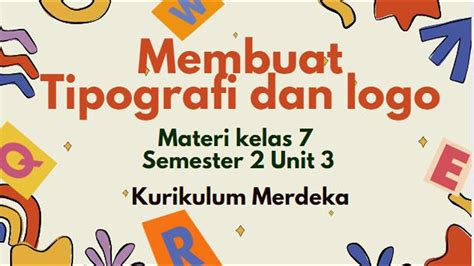 Soal Tipografi dan Logo Kelas 7 | PDF - Scribd - muktibox.com