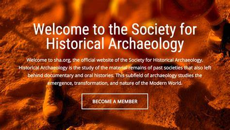 Society for Historical Archaeology - Welcome to the … - raincitystudios.com