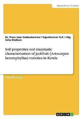 Soil Properties And Enzymatic Characterization Of Jackfruit Artocarpus ... - raincitystudios.com