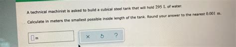 SOLVED Question 28 A technical machinist is asked to build a cubical