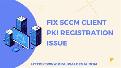 SOLVED SCCM Client registration is pending - Prajwal Desai