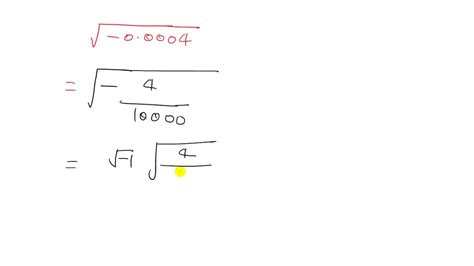 SOLVEDWrite the complex number in standard form. \sqrt{0.0004}