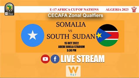 SOMALIA vs SOUTH SUDAN U-17 AFCON - YouTube