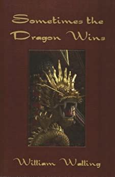 SOMETIMES THE DRAGON WINS Kindle Edition - amazon.com