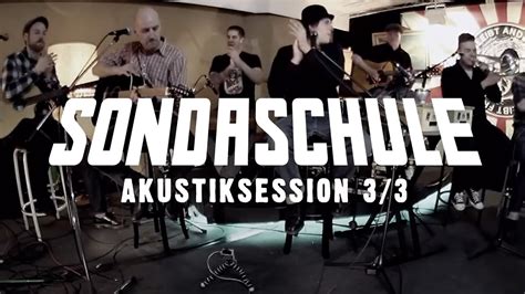 SONDASCHULE - Akustiksession 3/3 (Live) - YouTube