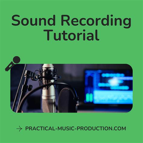 Sound Recording Tutorial: Gear And Setup Guide - balustradellc