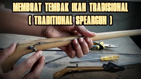 SPEARGUN SPEARFISHING CARA MEMBUAT TEMBAK IKAN … - balustradellc