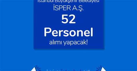 SPER AŞ 52 personel alımı yapacak.