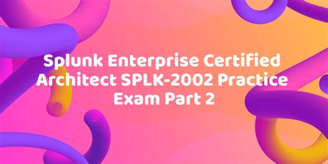 SPLK-2002 Online Prüfungen