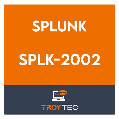 SPLK-2002 Schulungsunterlagen