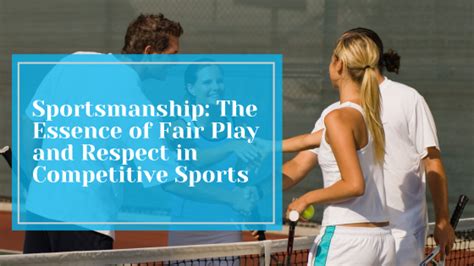 Sportsmanship And Fair Play The Importance Of … - balustradellc