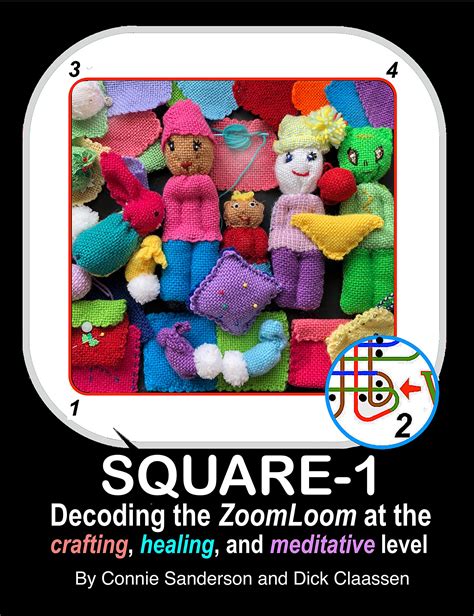 Read Online Square 1 Decoding The Zoom Loom Mastering The Zoomloom And Pin Loom At The Crafting Healing And Meditative Level By Connie Sanderson