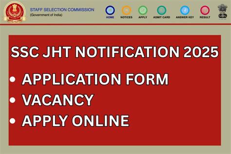 SSC JHT Notification 2022 Vacancy Application Form