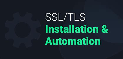 SSL/TLS Installation and Automation - coolestguyplanet.net