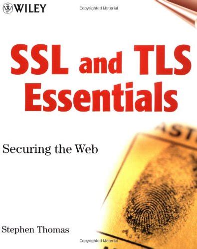 Read Ssl And Tls Essentials Securing The Web With Cdrom By Stephen A Thomas