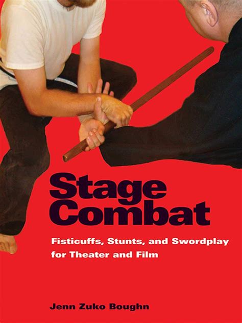 Stage Combat: Fisticuffs, Stunts, and Swordplay for Theater and Film ... - muktibox.com