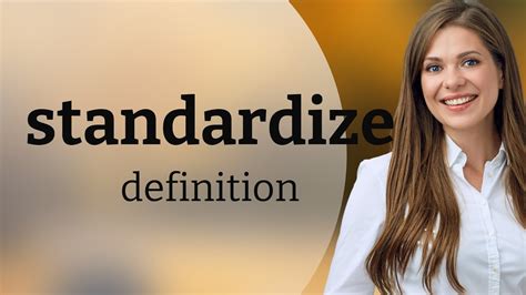 STANDARDIZE definition and meaning | Collins English Dictionary - wintechmobiles.com