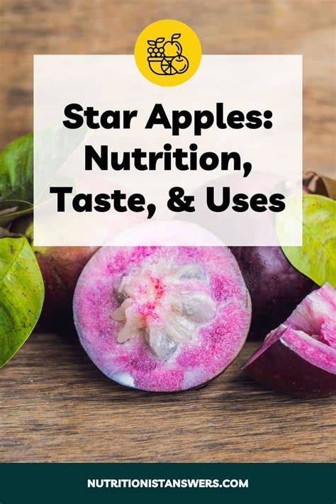 Star Apples: Nutrition, Taste, & Uses - Nutritionist … - raincitystudios.com