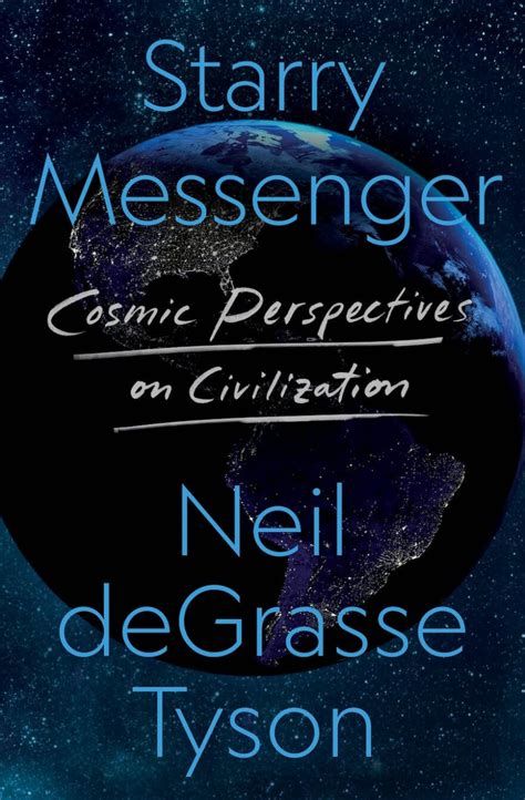 Starry Messenger: Cosmic Perspectives on Civilization: … - wintechmobiles.com