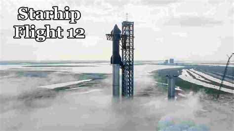 Starship 12 Launch Date - muktibox.com