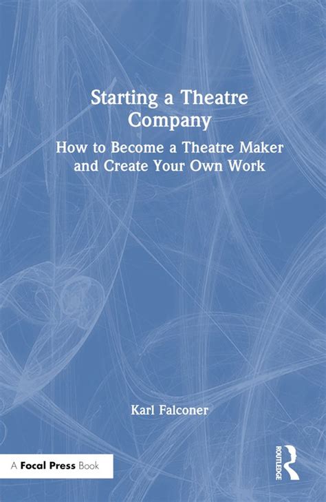 Starting a Theatre Company: Practical Beginner Guide - muktibox.com