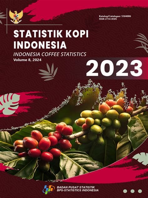 Statistik Kopi Indonesia 2023 - Badan Pusat Statistik - wintechmobiles.com