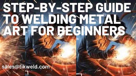 Step-by-Step Guide to Welding Metal Art for Beginners - muktibox.com