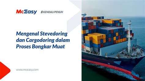 Stevedoring dan Cargodoring, Istilah Proses Bongkar … - balustradellc
