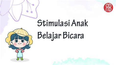 Stimulasi Bicara yang Efektif untuk Anak - balustradellc