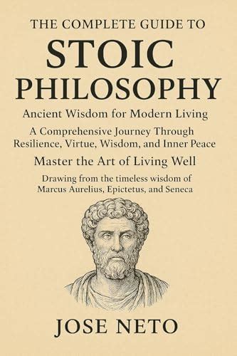 Stoic Philosophy: A Complete Guide for Modern Life - balustradellc