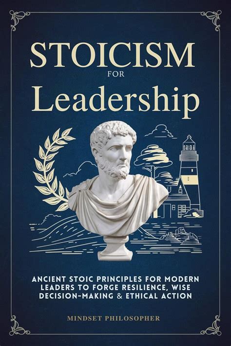 Stoic Philosophy for Leaders: Governing the Mind - balustradellc
