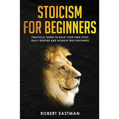 Stoicism for Beginners (3 Books in 1): A Practical Guide to Stoic ... - balustradellc