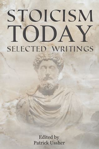 Stoicism Today Ancient Philosophy For Modern Life Patrick Ussher ... - balustradellc