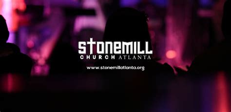 STONEMILL CHURCH ATLANTA APK Download for Android 