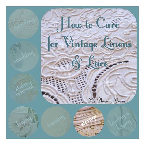 STORAGE: How to Care for Vintage Linens & Lace - muktibox.com